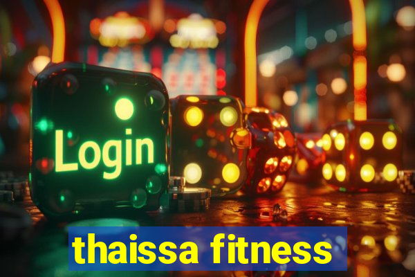 thaissa fitness